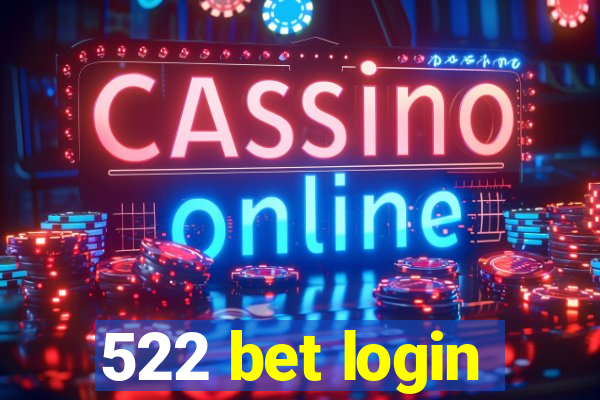 522 bet login